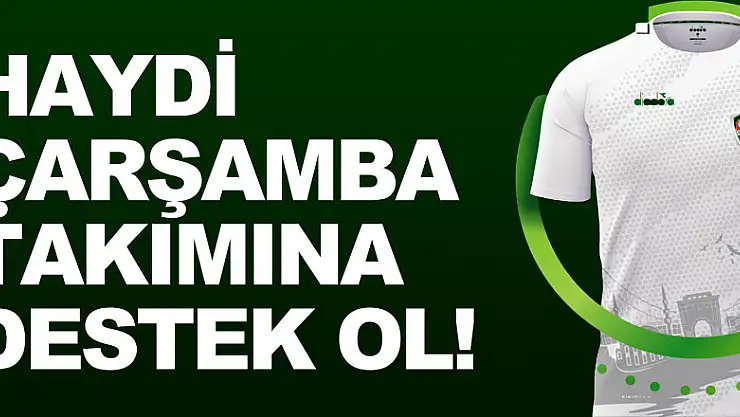 HAYDİ ÇARŞAMBA TAKIMINA DESTEK OL!