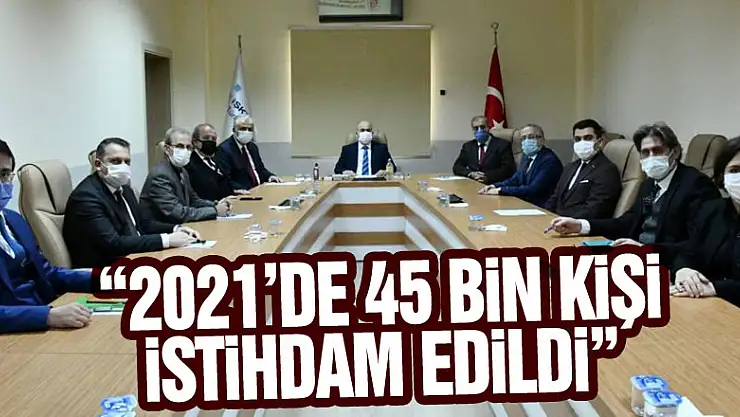 Vali Dağlı: '2021'de 45 bin kişi istihdam edildi'