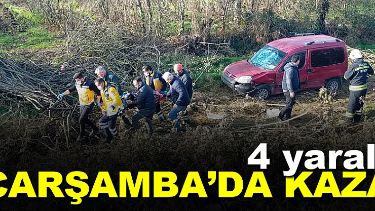 Çarşamba'da Kaza: 4 yaralı