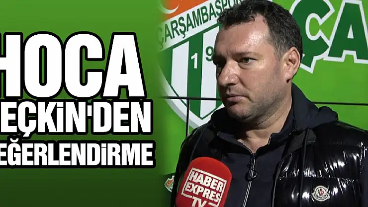 HOCA SEÇKİN'DEN DEĞERLENDİRME