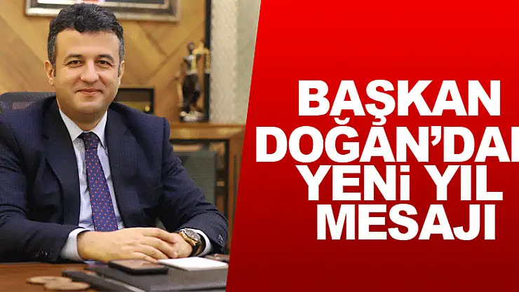 Başkan Doğan'dan Yeni Yıl Mesajı