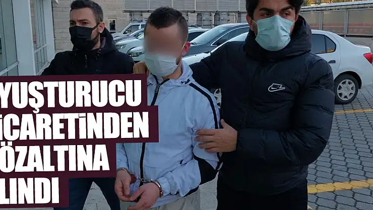 Uyuşturucu ticaretinden gözaltına alındı
