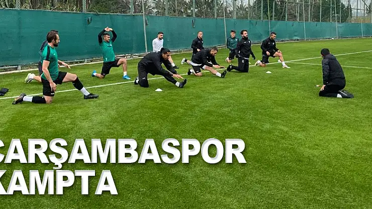 Çarşambaspor Kampta