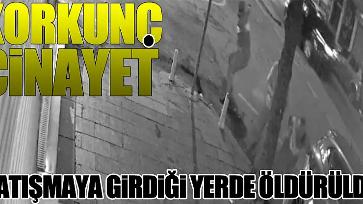 Çatışmaya girdiği yerde öldürüldü