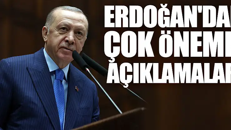 Cumhurbaşkanı Erdoğan'dan çok önemli açıklamalar!