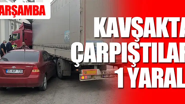 Kavşakta çarpıştılar: 1 yaralı