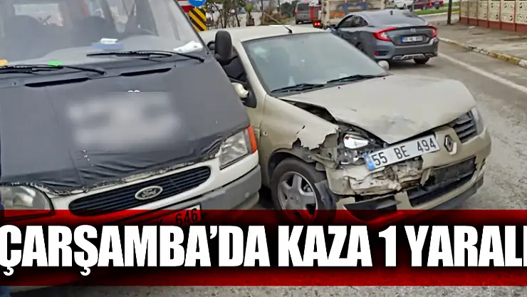 Çarşamba'da kaza: 1 yaralı