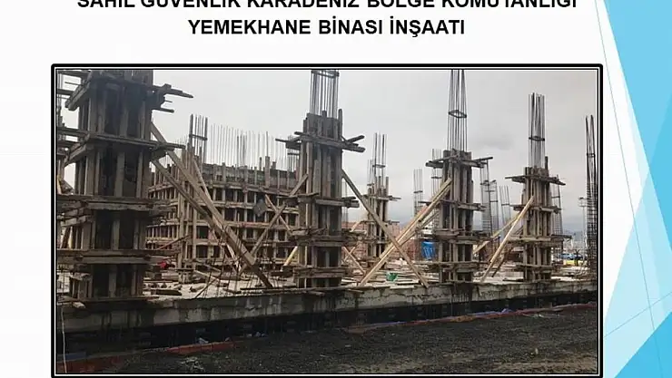 Sahil Güvenlik Karadeniz Bölge Komutanlığı yemekhanesi inşaatı yükseliyor