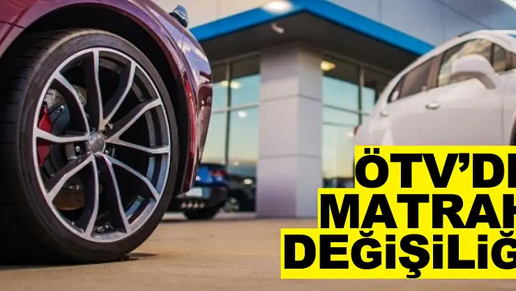 Otomotivde Özel Tüketim Vergisi matrah limitlerinin değiştirilmesine yönelik karar Resmi Gazete'de