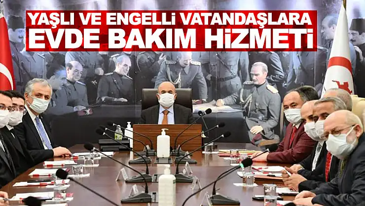 Yaşlı ve engelli vatandaşlara evde bakım ve temizlik hizmeti