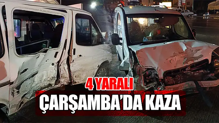 Çarşamba'da kaza: 4 yaralı