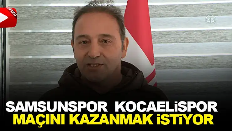Samsunspor sahasında Kocaelispor maçını kazanmak istiyor