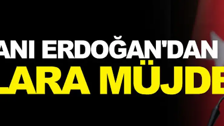 Cumhurbaşkanı Erdoğan'dan muhtarlara müjde!