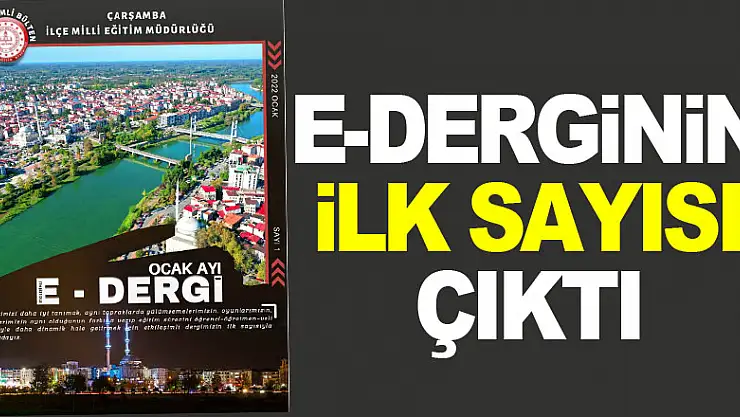 E-DERGİNİN İLK SAYISI ÇIKTI