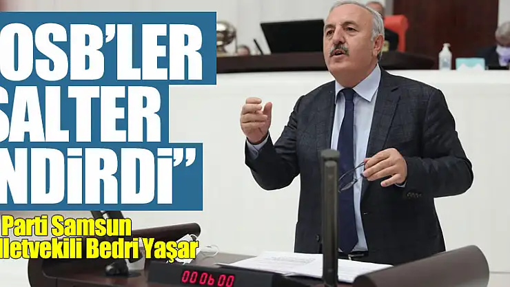 'OSB'ler Şalter indirdi'