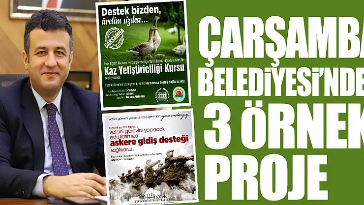 Çarşamba Belediyesi'nden 3 Örnek Proje