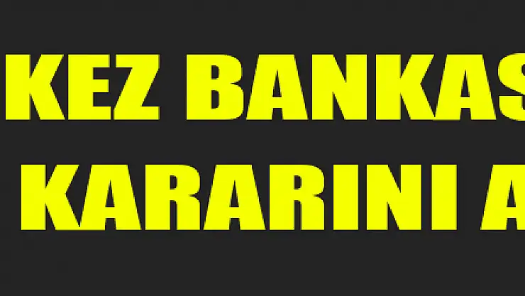 Merkez Bankası faizi sabit tuttu