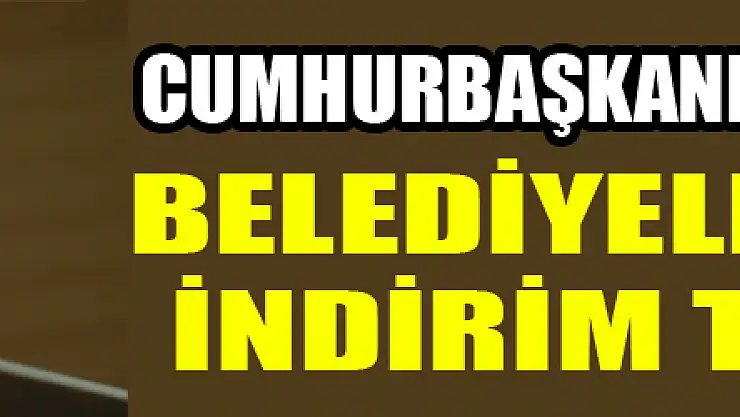 Cumhurbaşkanı Erdoğan'dan belediyelere suda indirim talimatı