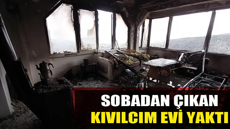 Samsun'da sobadan çıkan kıvılcım evi yaktı