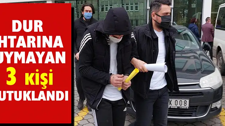Polisin dur ihtarına uymayarak çarparak yaralanmasıyla ilgili 3 kişi tutuklandı