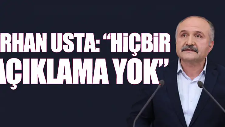 USTA: 'HİÇBİR AÇIKLAMA YOK'