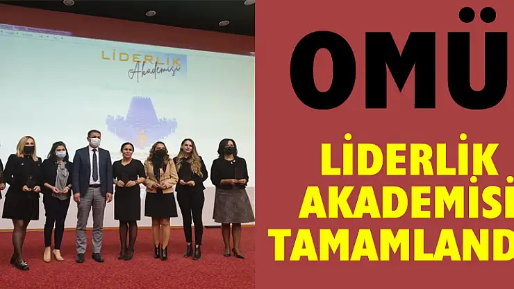 OMÜ'de liderlik akademisi tamamlandı