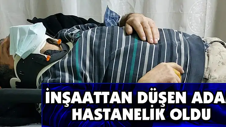İnşaatta demir keserken düşen adam hastanelik oldu