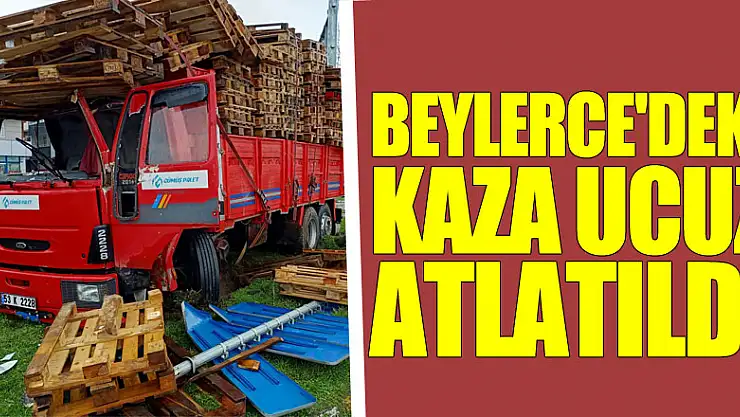 BEYLERCE'DEKİ KAZA UCUZ ATLATILDI