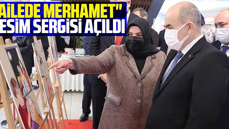 'Ailede Merhamet' resim sergisi açıldı
