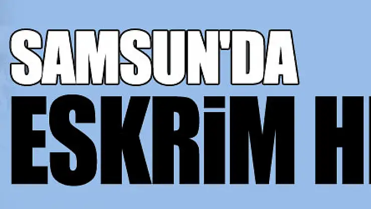 Samsun'da eskrim heyecanı