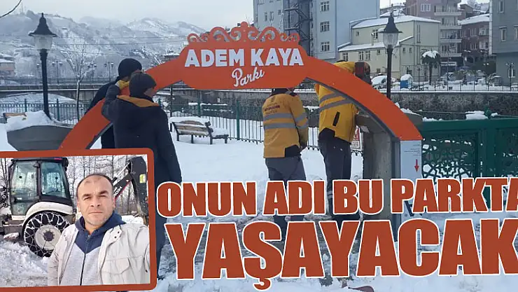 Onun Adı Bu Parkta Yaşayacak