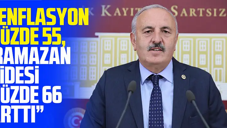 İYİ Parti'li Bedri Yaşar 'Enflasyon Yüzde 55, Ramazan Pidesi Yüzde 66 arttı'
