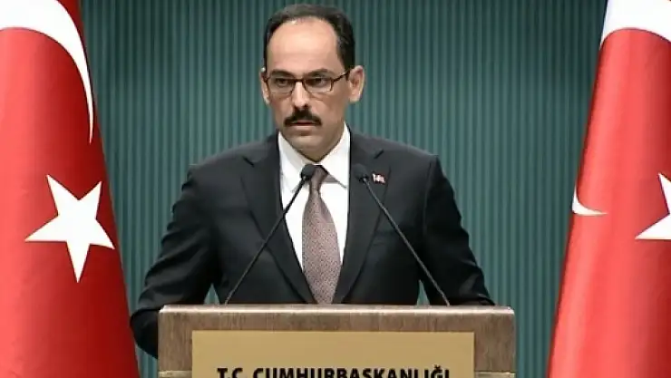 Cumhurbaşkanlığı Sözcüsü Kalın: 'Rusya'nın öyle ya da böyle dinlenmesi gerekiyor'