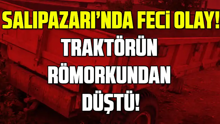 Traktörün Römorkundan Düştü!