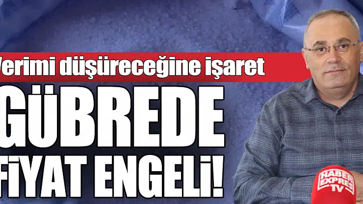 Gübrede Fiyat Engeli!