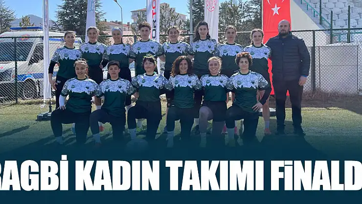 Ragbi Kadın Takımı Finalde