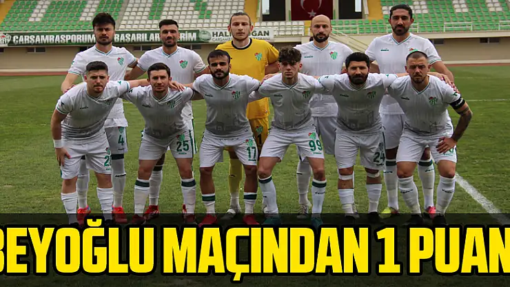 Beyoğlu maçından 1 puan!  