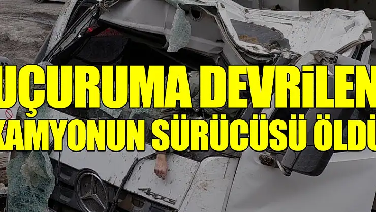 Taş ocağında uçuruma devrilen kamyonun sürücüsü öldü