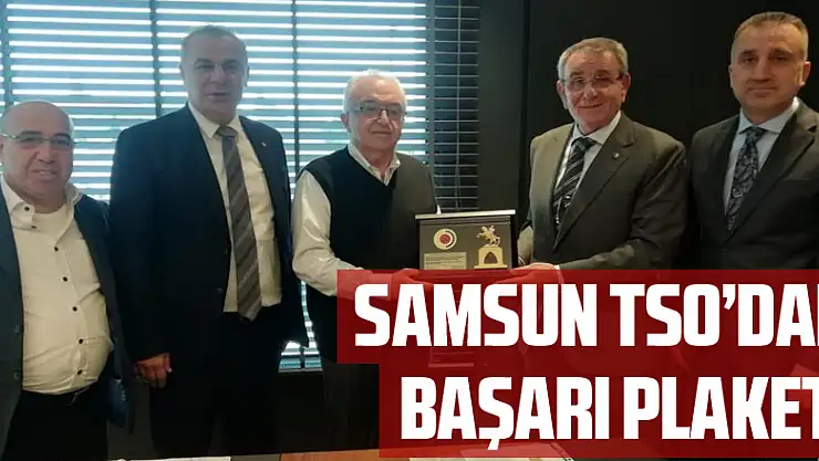 Samsun TSO'dan başarı plaketi