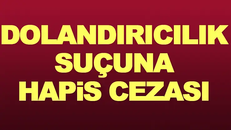 Samsun'da 2 kişiye dolandırıcılık suçundan 2 yıl 1'er ay hapis cezası