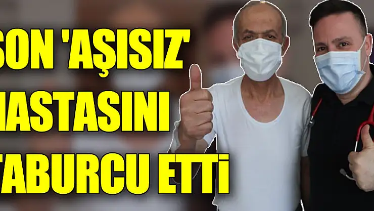 Korona savaşçısı profesör son 'aşısız' hastasını taburcu etti
