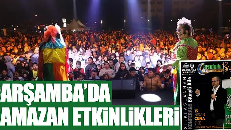 Çarşamba'da Ramazan etkinlikleri