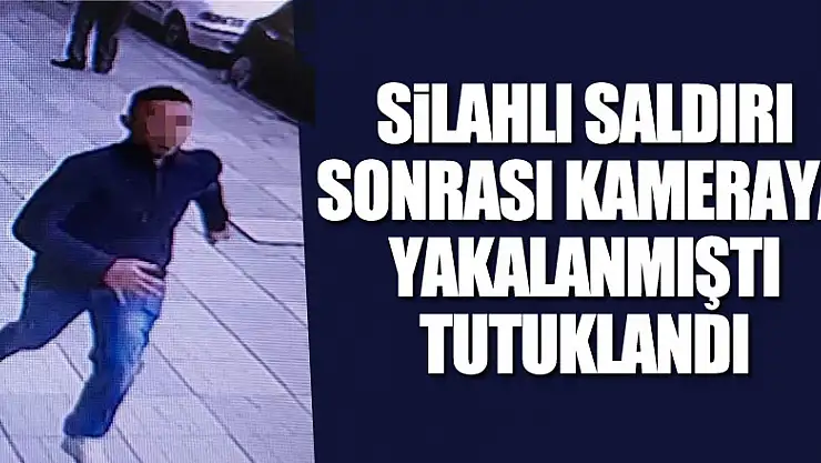 Silahlı saldırı sonrası kaçarken kameraya yakalanan şahıs tutuklandı