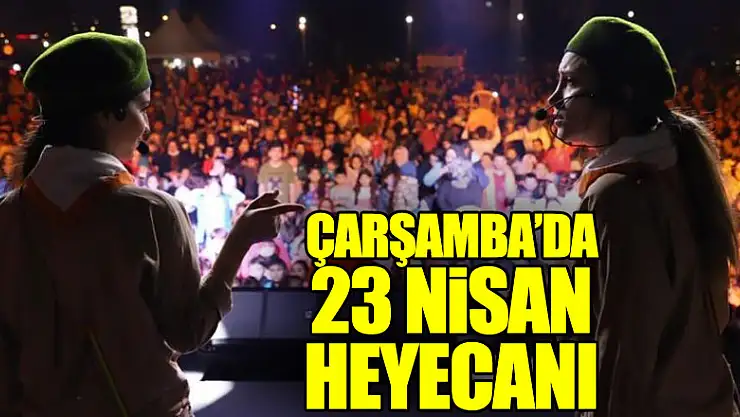 Çarşamba'da 23 Nisan heyecanı