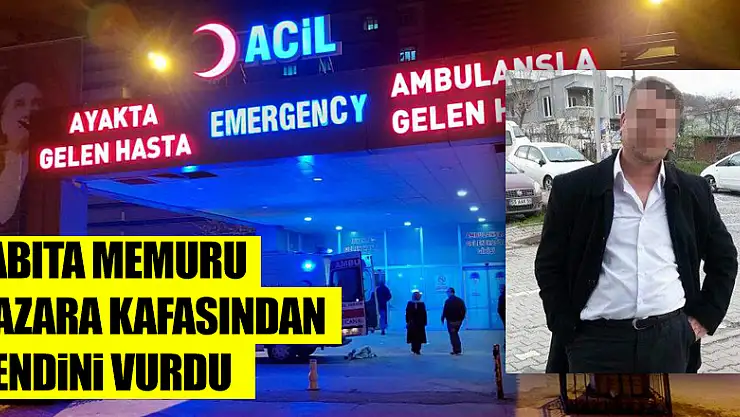 Zabıta memuru kazara kafasından kendini vurdu 