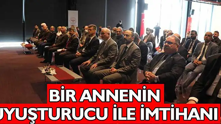 Bir annenin uyuşturucu ile imtihanı