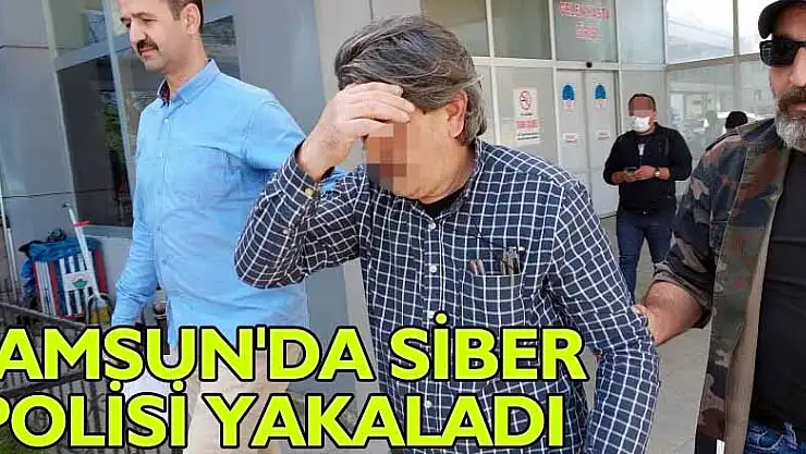 Tacizci için Rus İnterpolü devreye girdi, Samsun'da siber polisi yakaladı