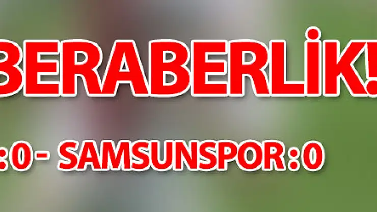 Spor Toto 1. Lig: MKE Ankaragücü: 0 - Y. Samsunspor: 0   