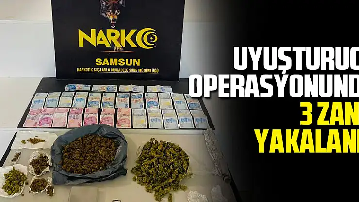 Samsun'da uyuşturucu operasyonunda 3 zanlı yakalandı