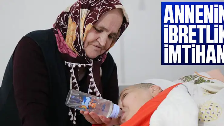 Annenin ibretlik imtihanı